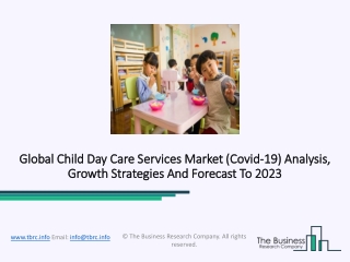 Child Day Care Services Market Application, Growth, Status And Outlook