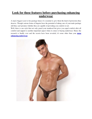 Look for these features before purchasing enhancing underwear