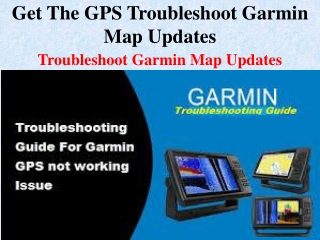 Get The GPS Troubleshoot Garmin Map Updates