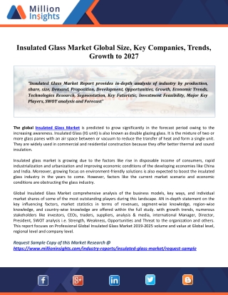 Insulated Glass Market 2020 Driving Factors, Industry Growth Forecasts to 2027