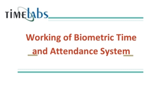 Working of Biometric Time and Attendance System