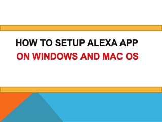 How to setup alexa app on windows and mac os