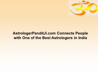 AstrologerPanditJi.com Connects People with One of the Best Astrologers in India