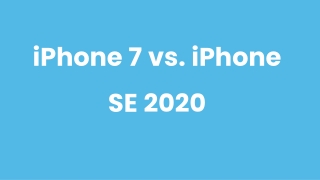 iPhone SE 2020 vs iPhone 7