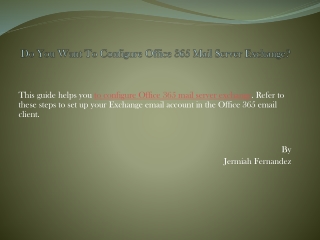 Do You Want To Configure Office 365 Mail Server Exchange?