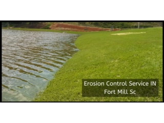 Erosion control service in fort mill sc