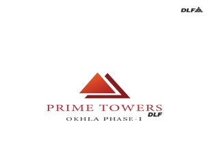 DLF Prime Towers Okhla Phase 1, Delhi