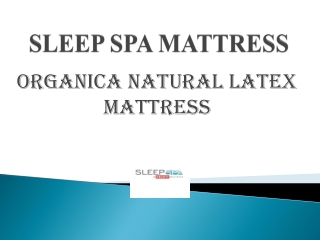 Sleep Spa Organica Natural Latex Mattress
