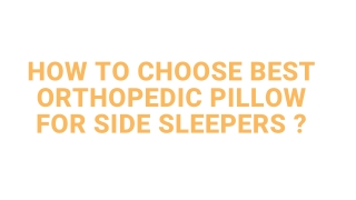 How to Choose Best Orthopedic Pillow for Side Sleepers?