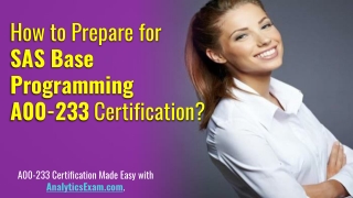 SAS Base Programming (A00-233) Certification Exam | Do Your Absolute Best