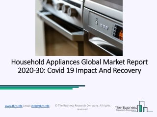 Household Appliances Market (Impact Of Covid-19) Industry Overview And Forecast 2030