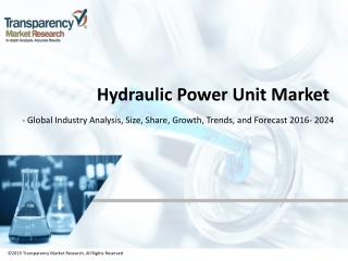 Hydraulic Power Unit Market - Global Industry Analysis, Size, Share, Growth, Trends, and Forecast 2016 - 2024