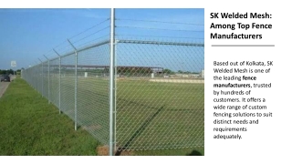 SK Welded Mesh: Offering The Best Custom Fencing Solution In India