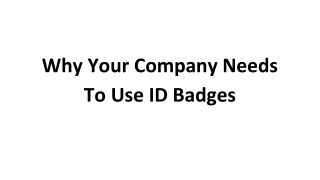 Why Your Company Needs to Use ID Badges