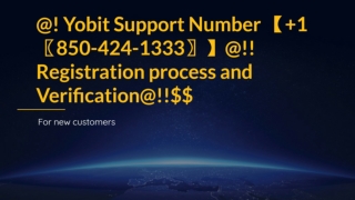 @! Yobit Support Number 【 1〖850-424-1333〗】@!! Registration process and Verification@!!$$