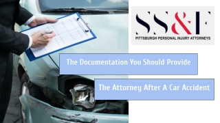 The Documentation You Should Provide The Attorney After A Car Accident