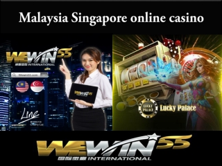 play Malaysia Singapore online casino