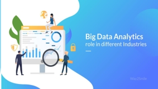 Big Data Analytics role in different Industries