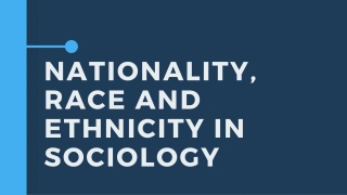 Nationality, Race And Ethnicity In Sociology