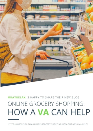 OkayRelax Is Happy To Share Their New Blog ‘Online Grocery Shopping: How a VA Can Help’