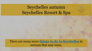 Seychelles autumn by Savoy Resort & Spa