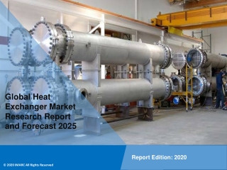 Heat Exchanger Market PDF: Global Size, Share, Trends, Analysis, Growth & Forecast to 2020-2025