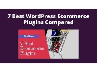 7 Best WordPress Ecommerce Plugins Compared