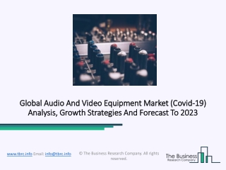 Global Audio And Video Equipment Market Growth And Trends