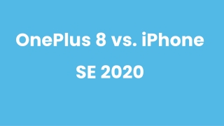 iPhone SE 2020 vs OnePlus