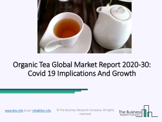 Organic Tea Market Growth Prospects, Key Vendors, Future Scenario Forecast To 2030