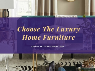 Choose The Luxury Home Furniture in Philippines