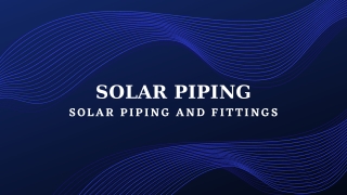 Solar Piping & Fittings