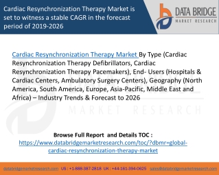Cardiac Resynchronization Therapy Market is set to witness a stable CAGR in the forecast period of 2019-2026