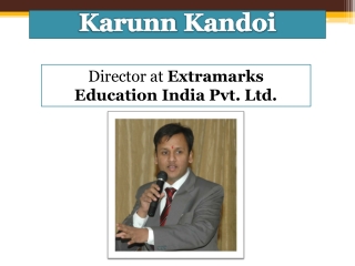 Karunn Kandoi - Microsoft Corporation Experience 2004-20005
