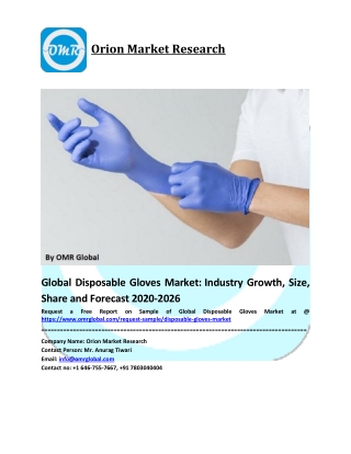 Global Disposable Gloves Market Trends, Size, Competitive Analysis and Forecast - 2020-2026