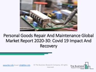 Personal Goods Repair And Maintenance Market Global Report 2020-30: Covid 19 Impact And Recovery