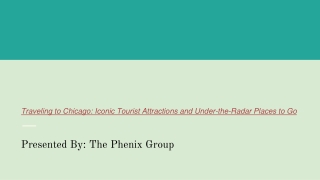 Traveling to Chicago: Iconic Tourist Attractions and Under-the-Radar Places to Go