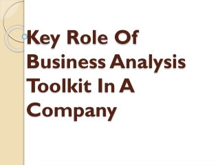 Key Role Of Business Analysis Toolkit In A Company