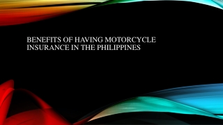 Benefits Of Having Motorcycle Insurance In The Philippines