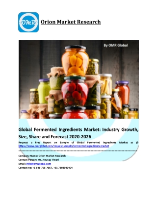 Global Fermented Ingredients Market Size, Share, Analysis, Industry Report and Forecast to 2025