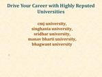 Drive Your Career with Highly Reputed Universities