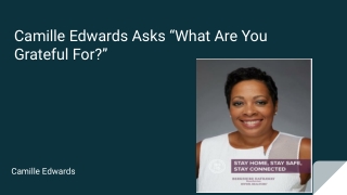 Camille Edwards Asks “What Are You Grateful For?”