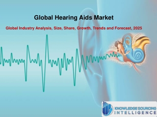 Global Hearing Aids Market Research Analysis By Knowledge Sourcing Intelligence
