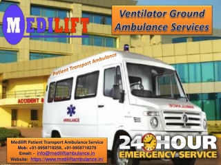 Get Well-Established Medical Equipment - Medilift Road Ambulance in Varanasi and Ranchi