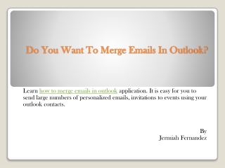 Do You Want To Merge Emails In Outlook?