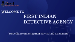 What is Surveillance Investigation Service and its benefits