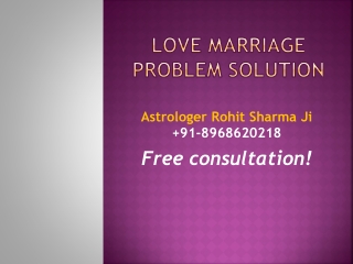 How to get instant love marriage problem solution to make your love marriage successful  91-8968620218 June 10, 2020