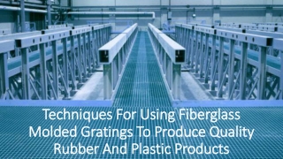 Various Benefit &  features of Fiberglass Products