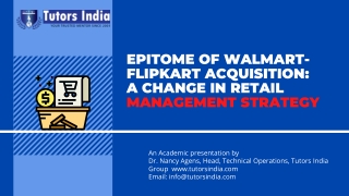 Epitome of Walmart- Flipkart Acquisition: A change in Retail Management Strategy- Tutors India
