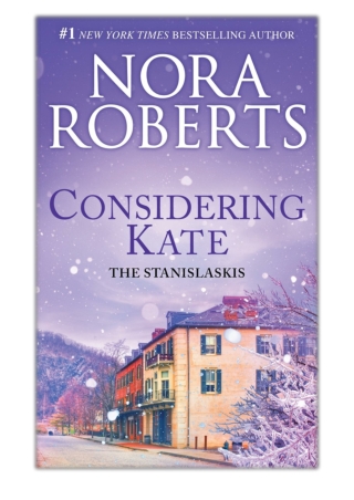 [PDF] Free Download Considering Kate By Nora Roberts